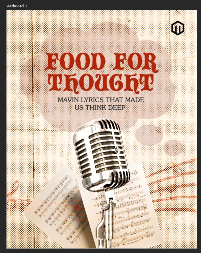 Food For Thought: Mavin Lyrics That Made Us Think Deep